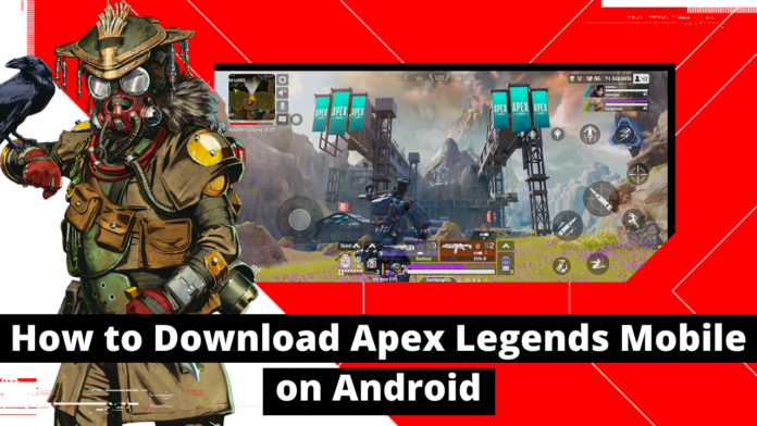 how to download apex legends mobile on android
