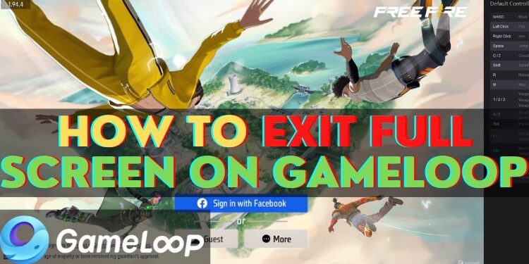 how to exit full screen on gameloop
