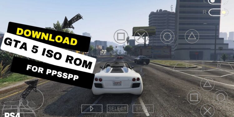 Download GTA 5 ISO Rom For PPSSPP