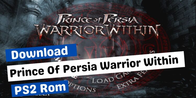 download prince of persia warrior within ps2 rom