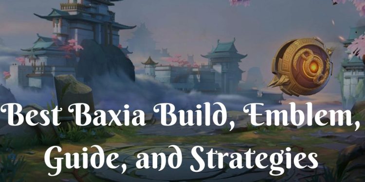 best baxia build emblem guide and strategies