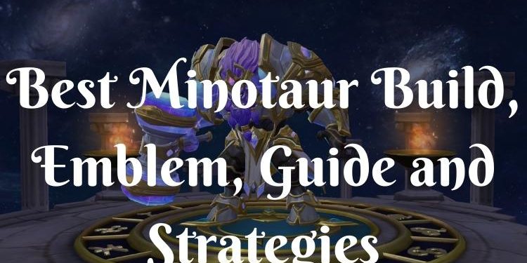 best minotaur build emblem guide and strategies