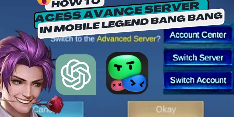 how to access advanced server mobile legends